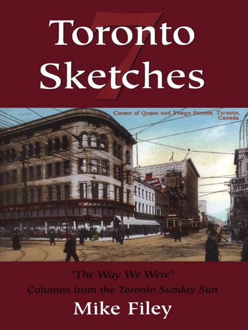Title details for Toronto Sketches 7 by Mike Filey - Available